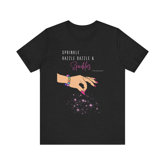 Sprinkle Razzle Dazzle & Sparkles (Light Color Hand) Jersey Short Sleeve Tee