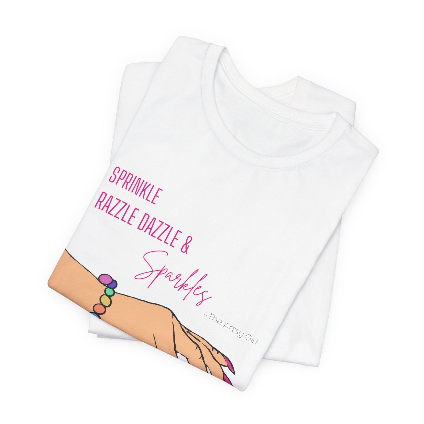 Sprinkle Razzle Dazzle & Sparkles (Light Color Hand) Jersey Short Sleeve Tee