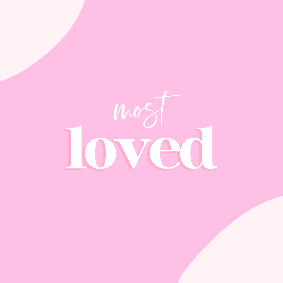 Homepage Collection - Most Loved