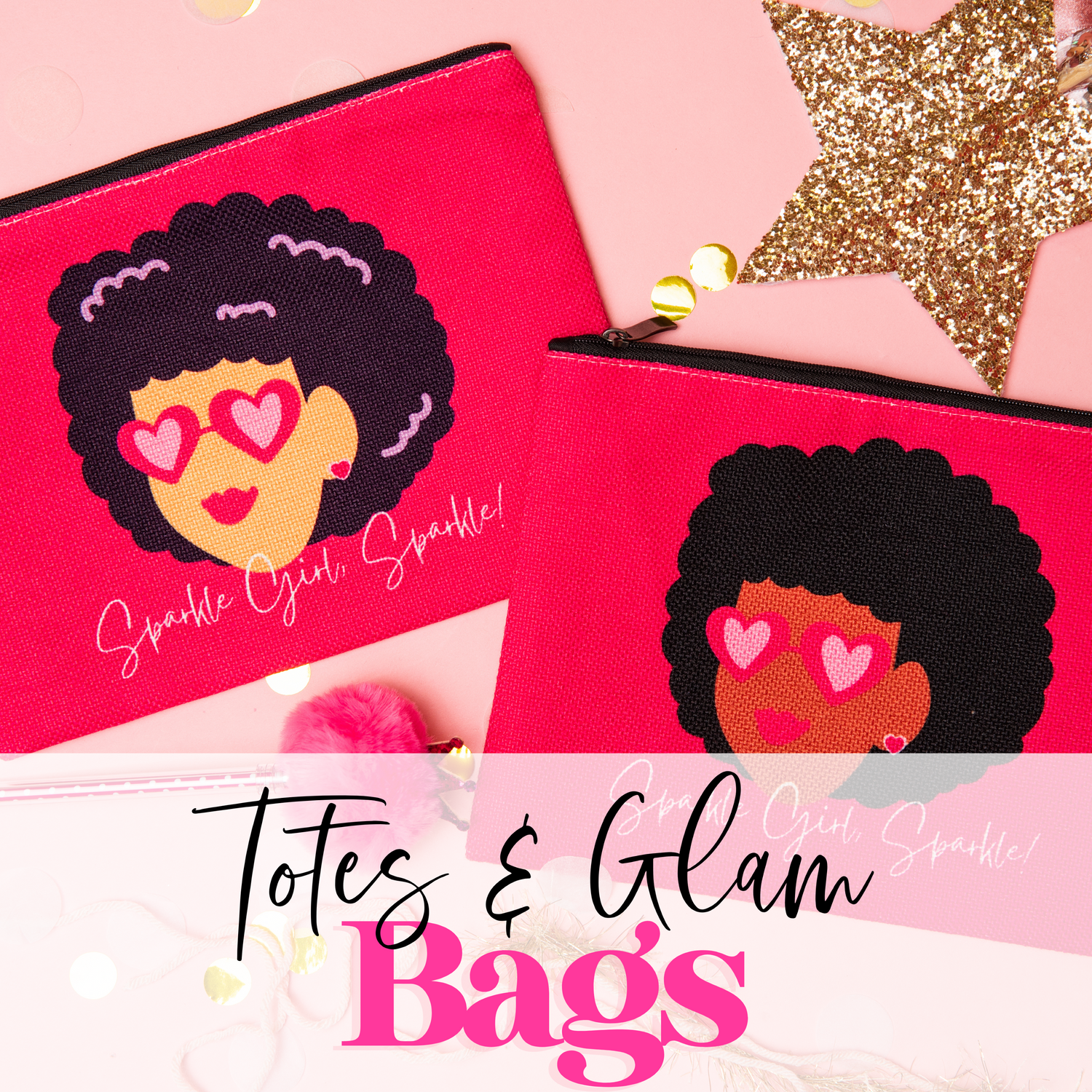 Totes & Glam Bags